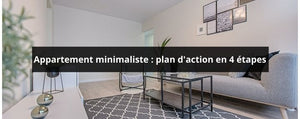Appartement minimaliste : plan d'action en 4 étapes